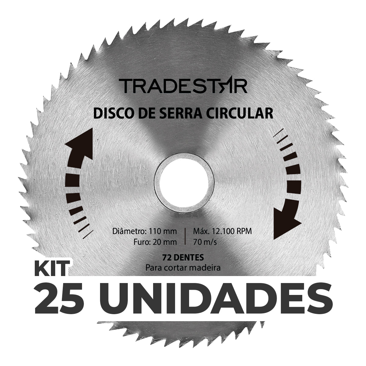 Kit 25 Discos de Serra Circular para Madeira 110x20mm 72 Dentes Tradestar - Ideal para cortes precisos em madeira. Kit com 25 unidades, alta durabilidade e desempenho superior. Perfeito para marceneiros e profissionais da madeira.